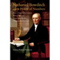 Nathaniel Bowditch and the Power of Numbers: How a Nineteenth-Century Man of Business, Science, and the Sea Changed American Life - Paperback