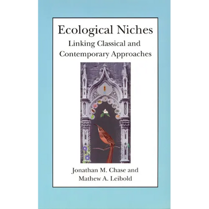 Ecological Niches: Linking Classical and Contemporary Approaches - Paperback
