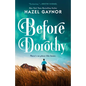Before Dorothy - Paperback
