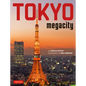Tokyo Megacity - Hardcover
