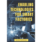 Enabling Technologies for Smart Factories - Paperback