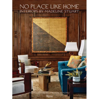 No Place Like Home: Interiors by Madeline Stuart - Hardcover