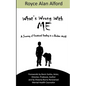 What's Wrong With Me?: A Journey of Emotional Healing in a Broken World - Paperback