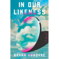 In Our Likeness - Hardcover
