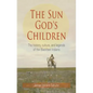 The Sun God's Children: The History of the Blackfeet Indians - Paperback