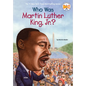 Who Was Martin Luther King, Jr.? - Paperback