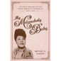 My Melancholy Baby: The First Ballads of the Great American Songbook, 1902-1913 - Hardcover