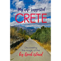 My Wife Suggested Crete: Discovering the magic of the BIG Greek island - Paperback