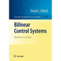 Bilinear Control Systems: Matrices in Action - Hardcover