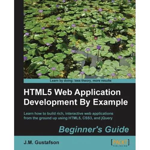 Html5 Web Application Development by Example - Paperback