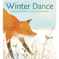 Winter Dance Board Book: A Winter and Holiday Book for Kids - Board Book