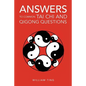 Answers to Common Tai Chi and Qigong Questions - Paperback
