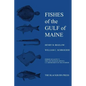 Fishes of the Gulf of Maine: Fishery Bulletin 74 - Hardcover