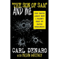 'The Son Of Sam' And Me: The Truth About Why I Wasn't Shot By David Berkowitz - Paperback