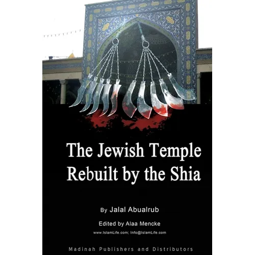 Jewish Temple Rebuilt by the Shi'a: Shi`a Religion - Paperback