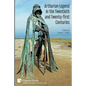 Arthurian Legend in the Twentieth and Twenty-first Centuries - Paperback