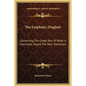 The Emphatic Diaglott: Containing the Greek Text of What Is Commonly Styled the New Testament - Hardcover