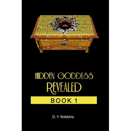 Hidden Goddess Revealed: Book 1 - Paperback