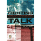 Fighting Talk: Forty Maxims on War, Peace, and Strategy - Hardcover