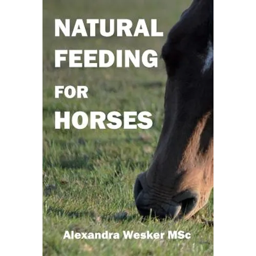 Natural Feeding for Horses - Paperback