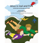 Jesus is real and FUN - Paperback
