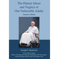 The Patient Abuse and Neglect of Our Vulnerable Adults: America's Shame - Hardcover