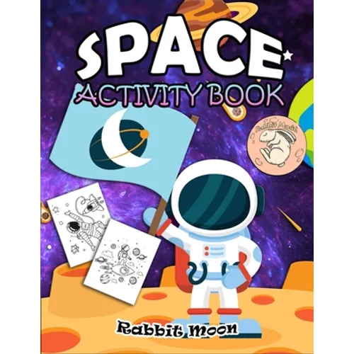 Space Activity Book: for Kids Ages 4-8: A Fun Kid Workbook Game For Learning, Solar System Coloring, Mazes, Word Search and More! - Paperback