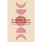 Embody Your Inner Goddess - Paperback