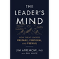 The Leader's Mind: How Great Leaders Prepare, Perform, and Prevail - Paperback