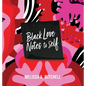 BLACK LOVE NOTES to Self - Hardcover