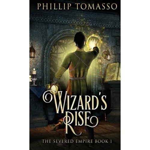 Wizard's Rise - Hardcover