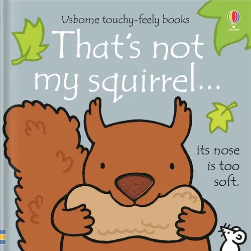 That's Not My Squirrel. - Board Book