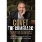 Covet the Comeback: How a Son of Greek Immigrants Found Success, Lost Everything, Then Built a Fashion Empire - Hardcover