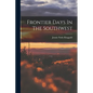 Frontier Days In The Southwest - Paperback