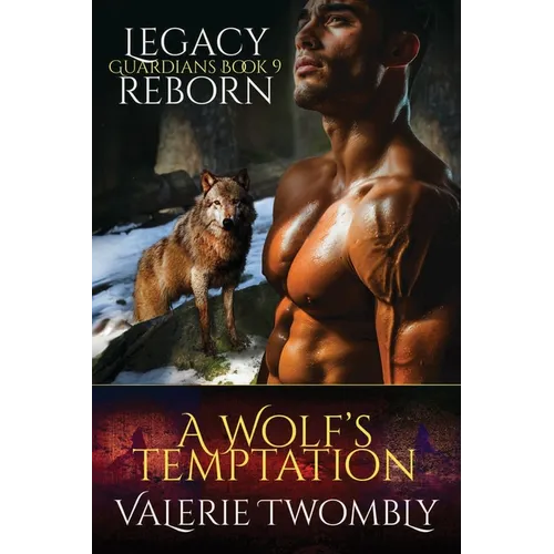 A Wolf's Temptation: Legacy Reborn - Paperback