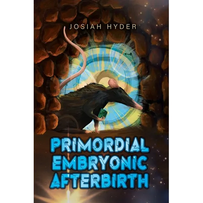 Primordial Embryonic Afterbirth - Paperback