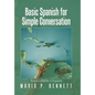 Basic Spanish for Simple Conversation: Vamos a Hablar El Español - Hardcover