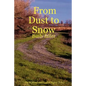 From Dust to Snow: Bush-Faller - Paperback