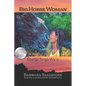 Big Horse Woman: Shónge Tongà Wa'u - Paperback