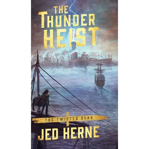 The Thunder Heist - Hardcover
