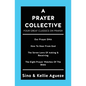 A Prayer Collective: Four Great Classics on Prayer - Paperback