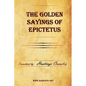 The Golden Sayings of Epictetus - Paperback