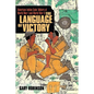 The Language of Victory: Code Talkers of WWI and WWII - Paperback