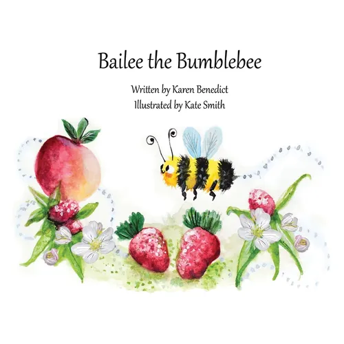 Bailee the Bumblebee - Hardcover