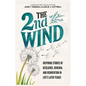 The 2nd Wind: Inspiring Stories of Resilience, Renewal and Reinvention in Life's Later Years - Paperback