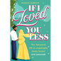 If I Loved You Less - Paperback