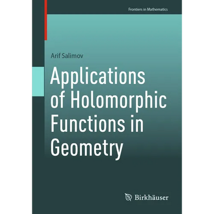 Applications of Holomorphic Functions in Geometry - Paperback