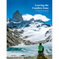 Leaving the Comfort Zone: The Adventure of a Lifetime - Hardcover