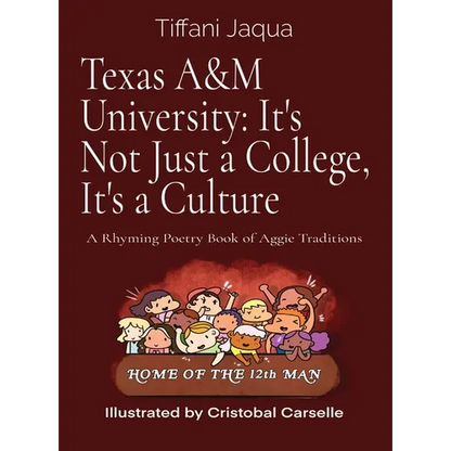 Texas A&M University: A Rhyming Poetry Book of Aggie Traditions - Hardcover