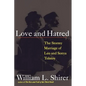 Love and Hatred: The Tormented Marriage of Leo and Sonya Tolstoy - Paperback